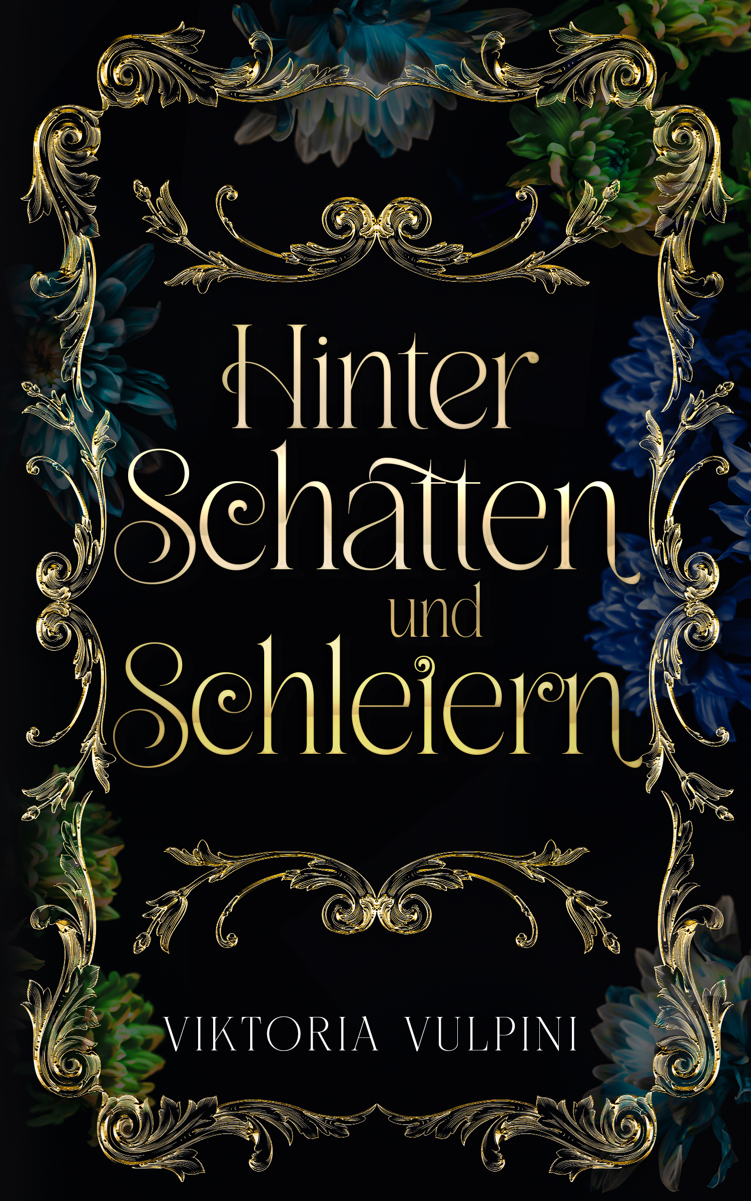 Hinter Schatten und Schleiern ist erschienen.